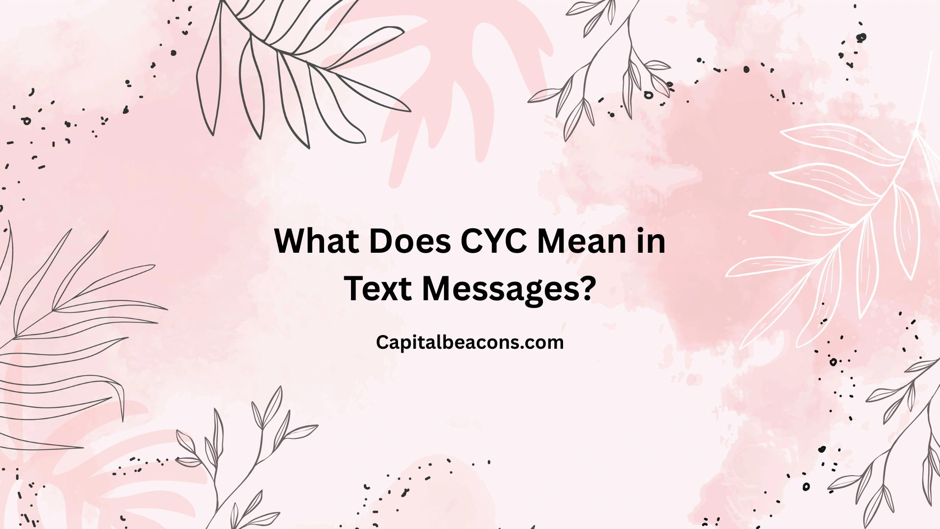 What Does CYC Mean in Text Messages?