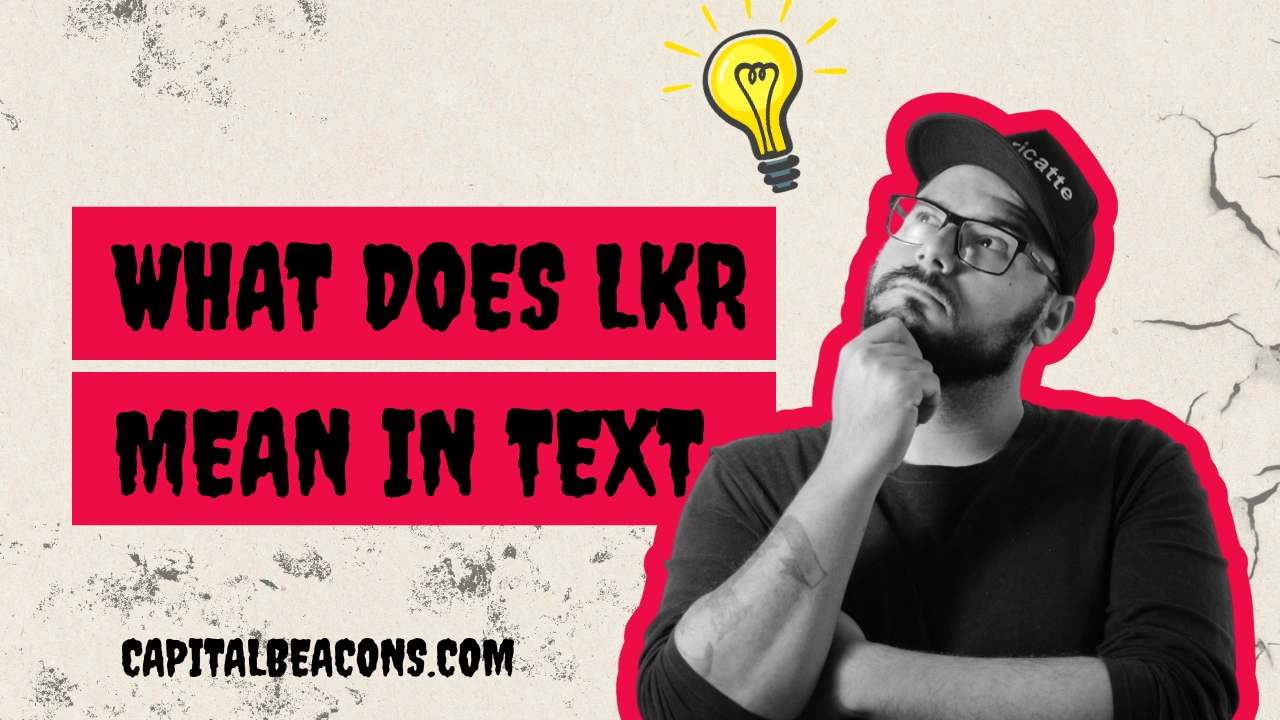 what does lkr mean in text